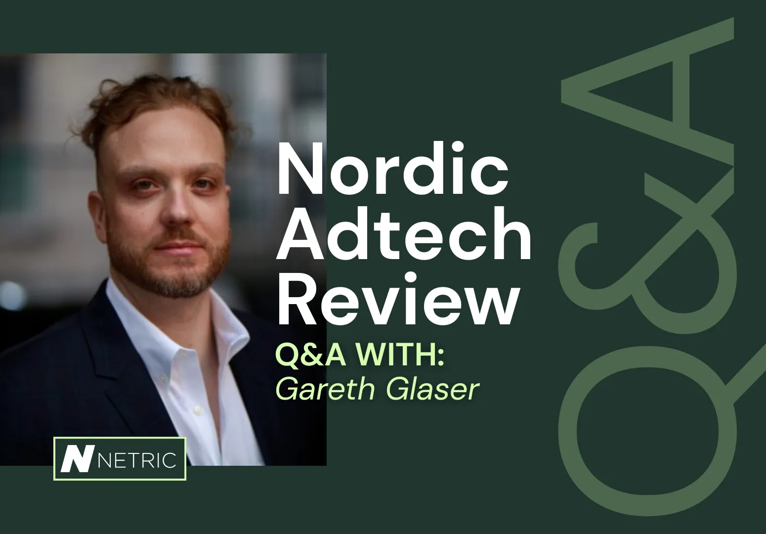 Nordic Adtech Review: a Q&A with Gareth Glaser