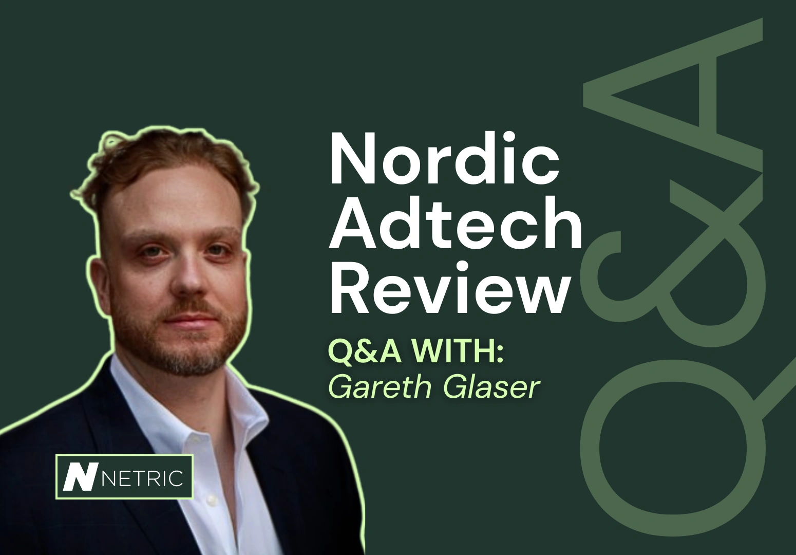 Nordic Adtech Review: a Q&A with Gareth Glaser